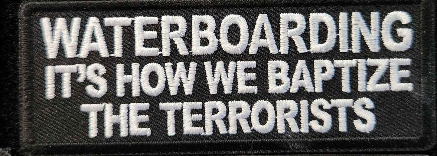 Waterboarding it's how we baptize