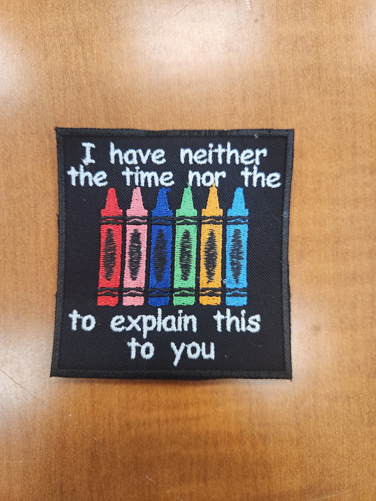 I have neither Time Nor Crayons