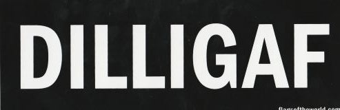 DILLIGAF