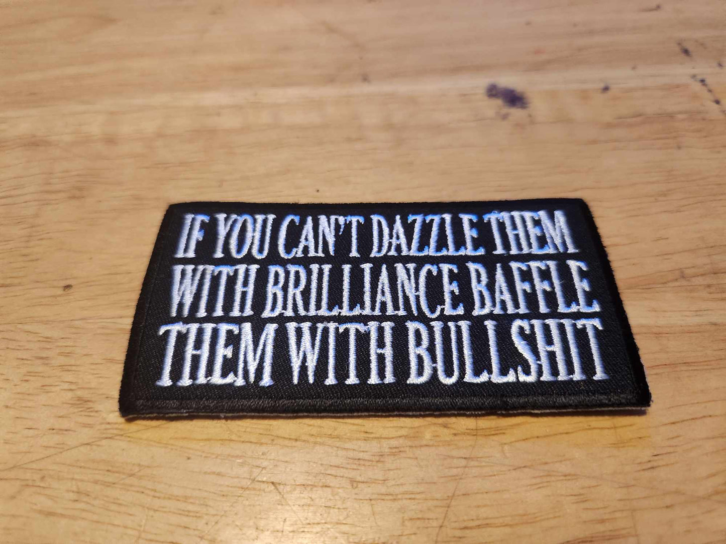 If you cant dazzle them