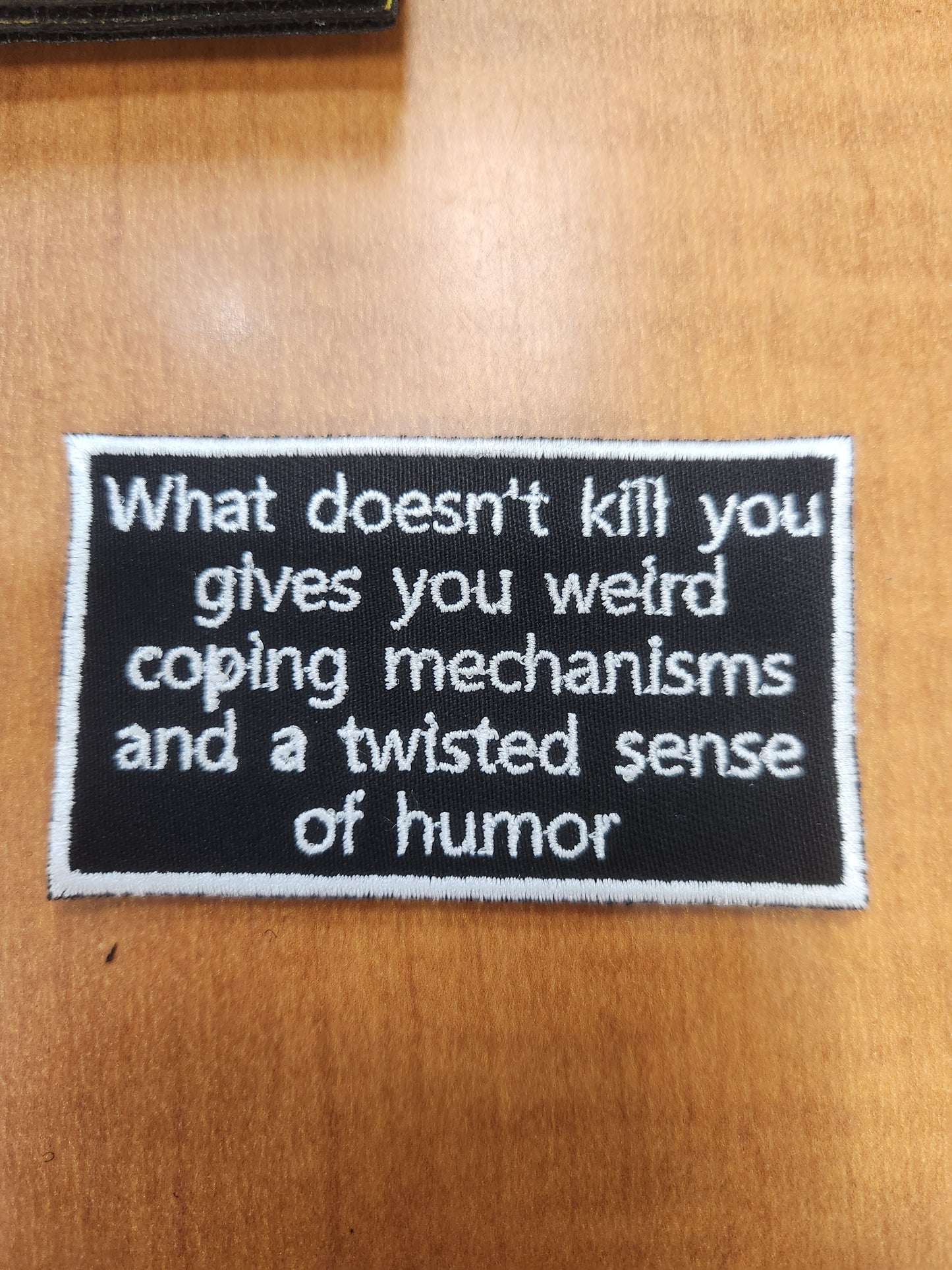 What doesn't kill you