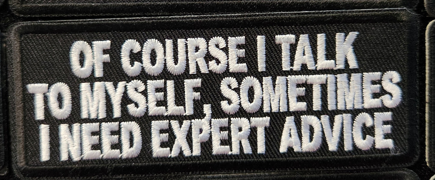 Of course I talk to myself