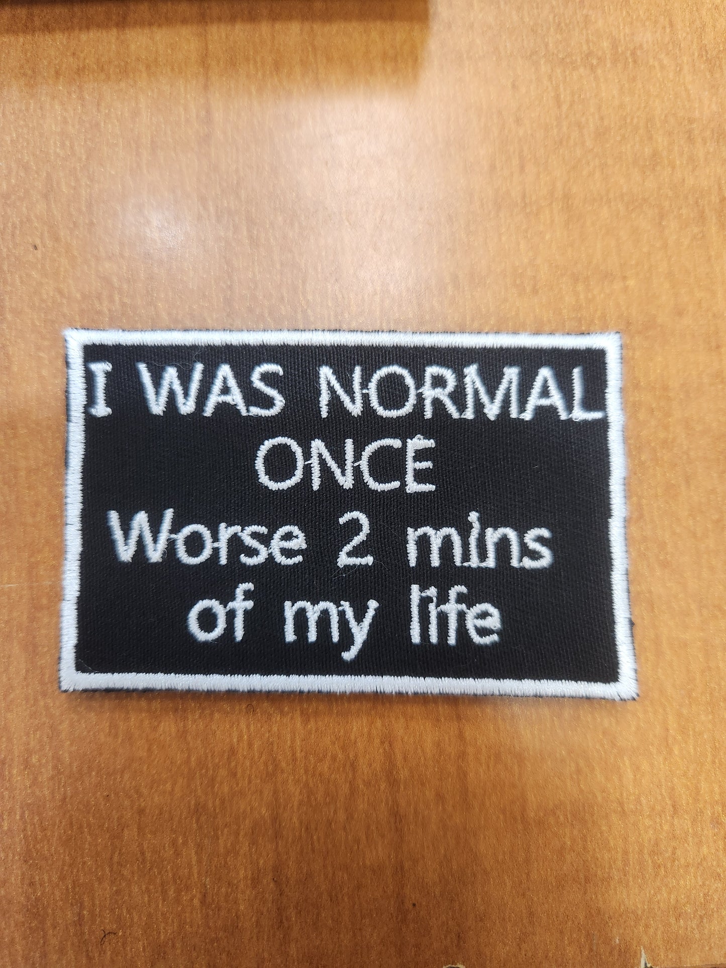 I was normal once