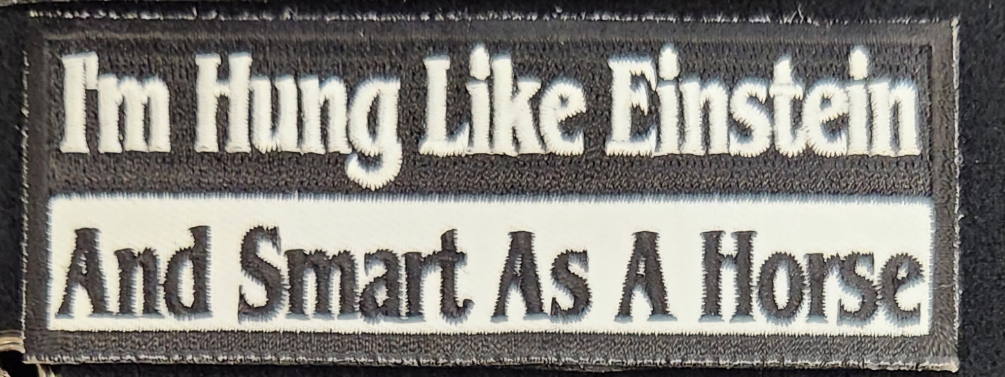 I'm hung like einstein