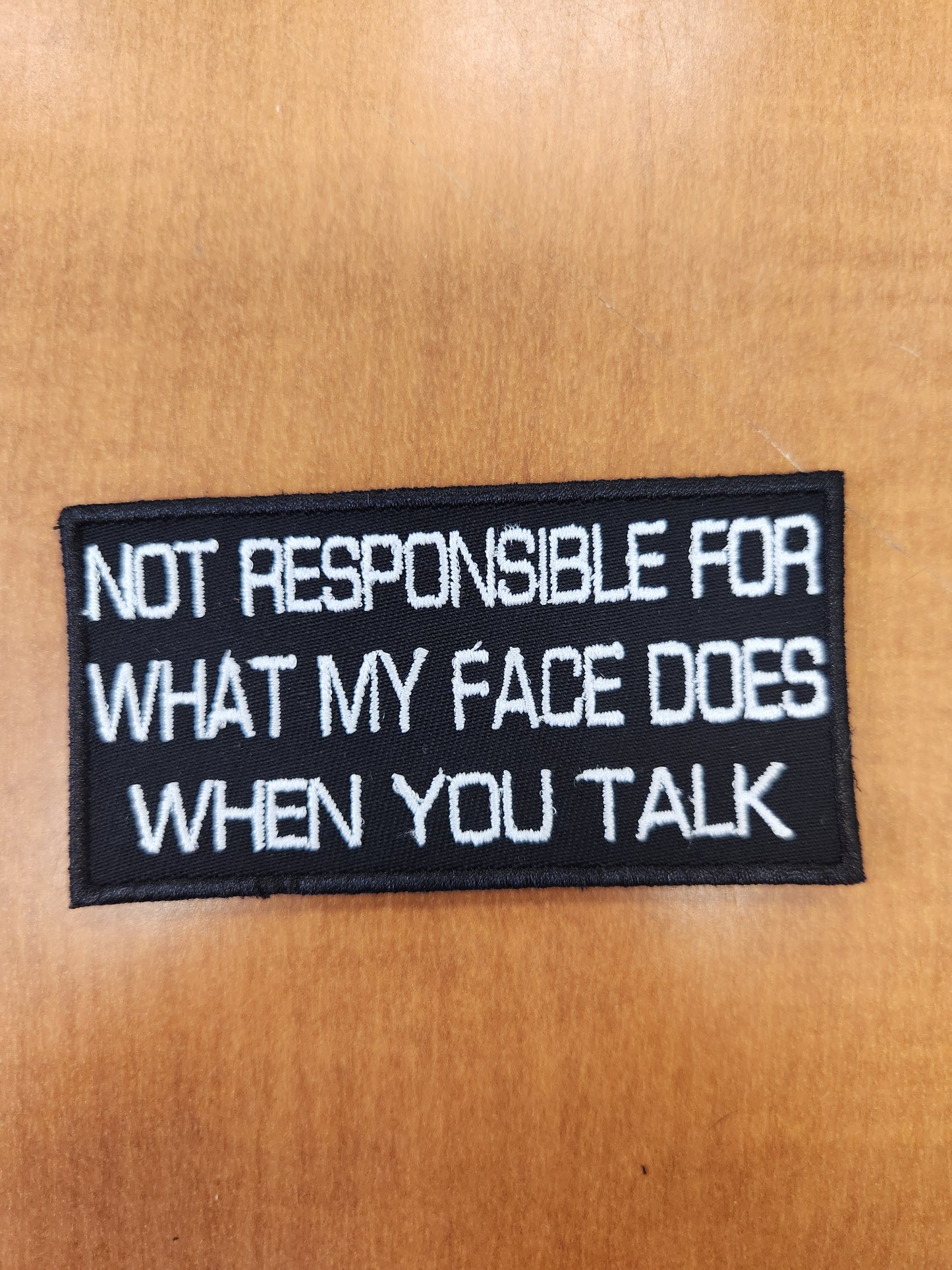 Not responsible for what my face does