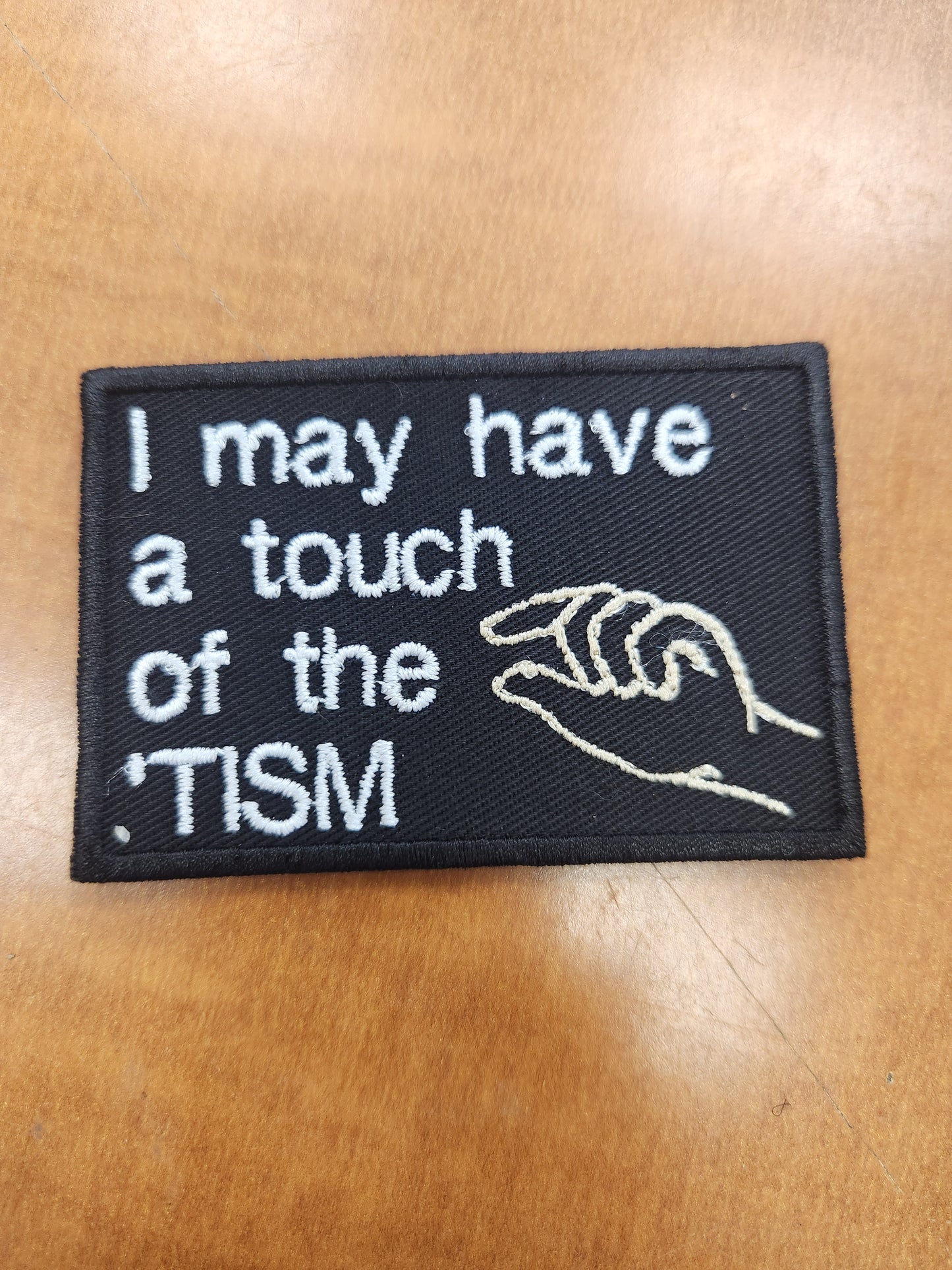 I may have a touch of the tism