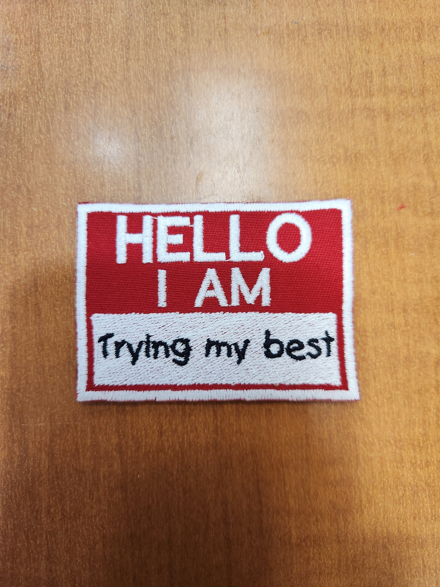 Hello I am trying my best