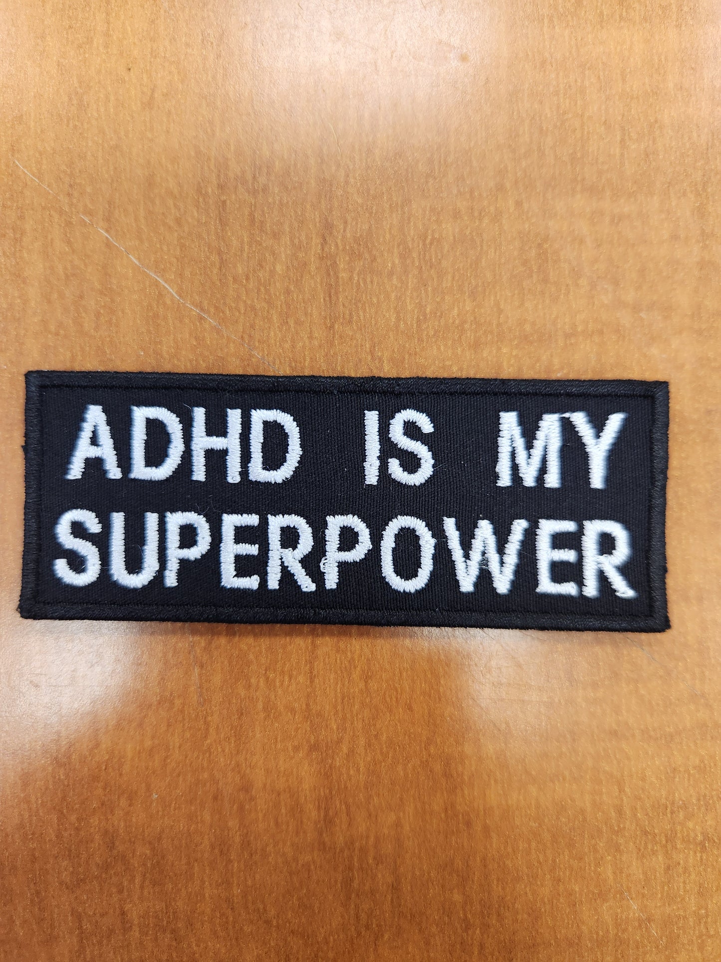Adhd is my superpower