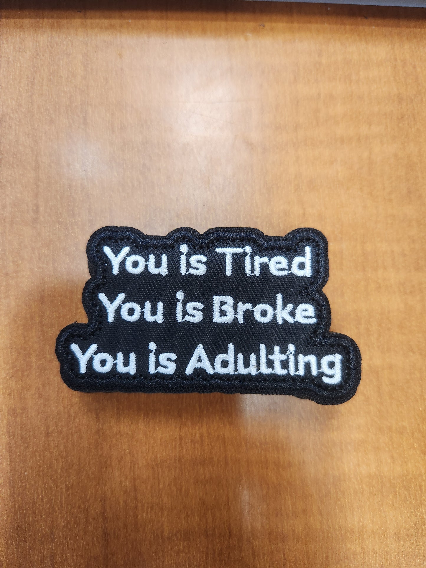 You is tired you is broke