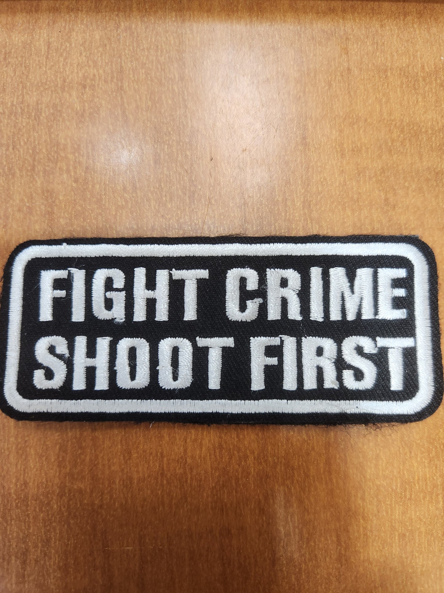 Fight crime shoot first