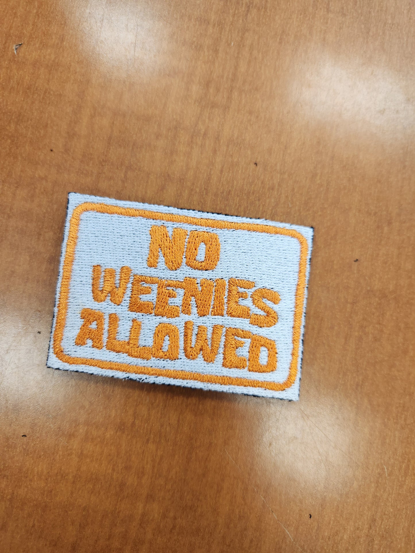 No weenies allowed