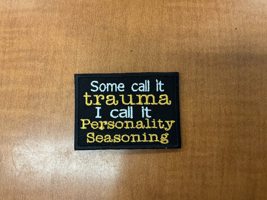 Some call it trauma