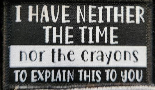 I have neither the time nor crayons
