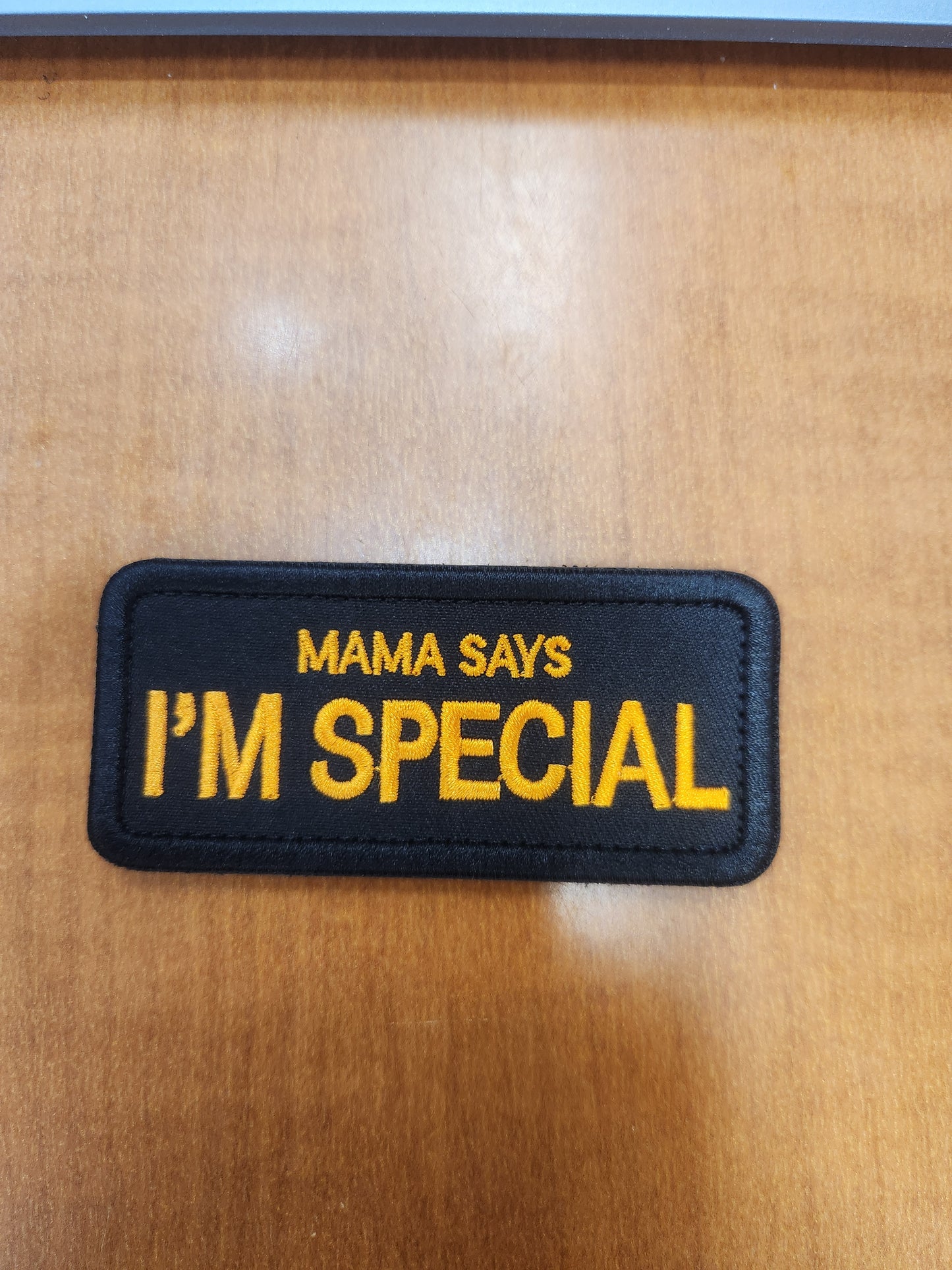 Mama says I'm special