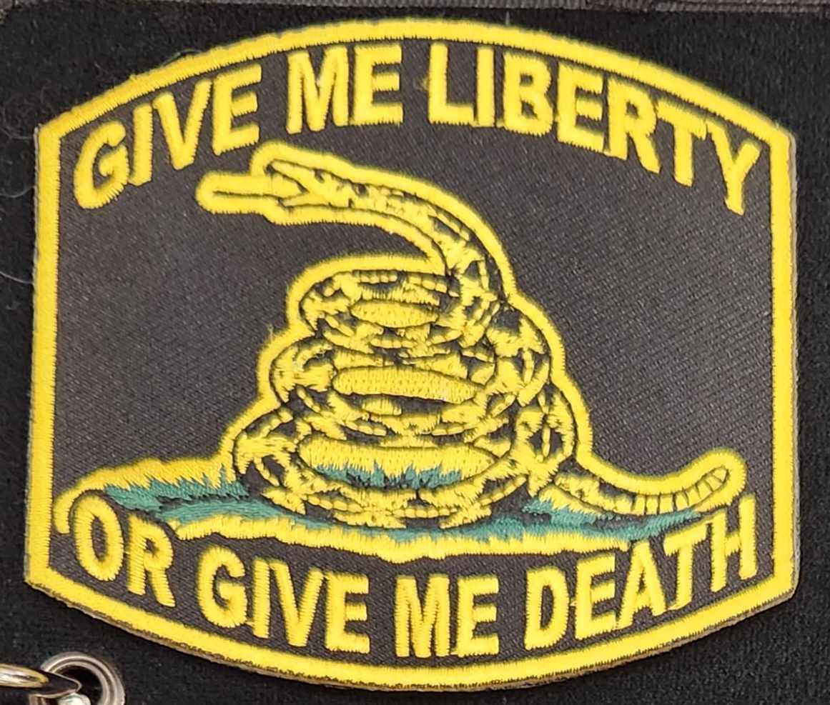 Give My Liberty Or Give Me Death