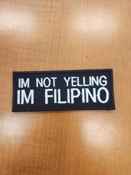 I'm not yelling im Filipino