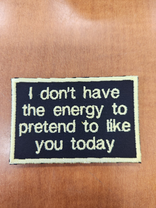 I dont have the energy
