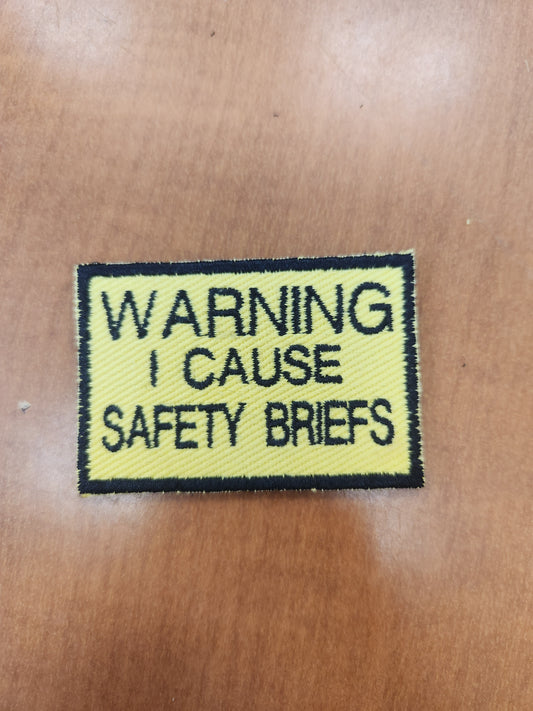 Warning I cause safety briefs