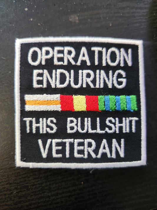 Operation enduring this bullshit veteran