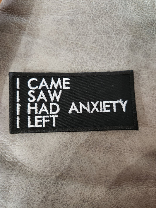 I came I saw I had anxiety