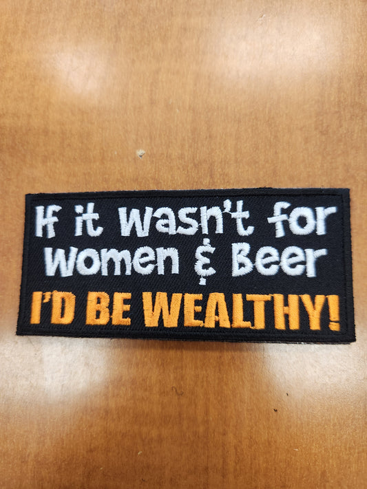 If it wasn't for women and beer