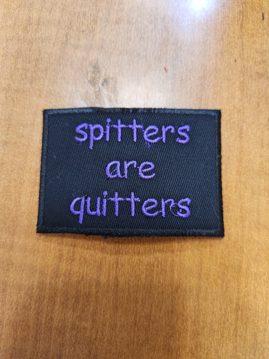 Spitters are quitters