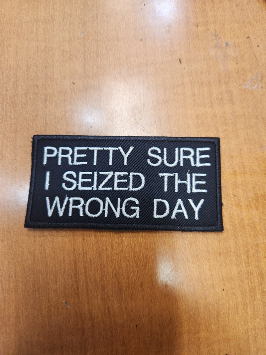 Pretty sure I seized the wrong day