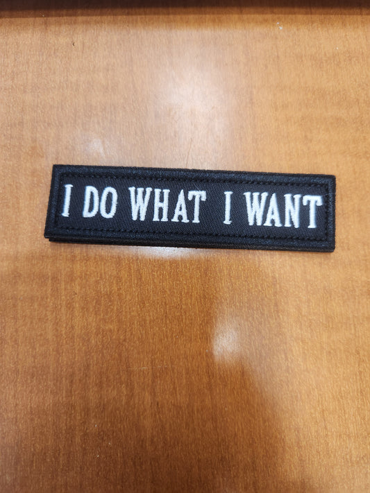 I do what I want