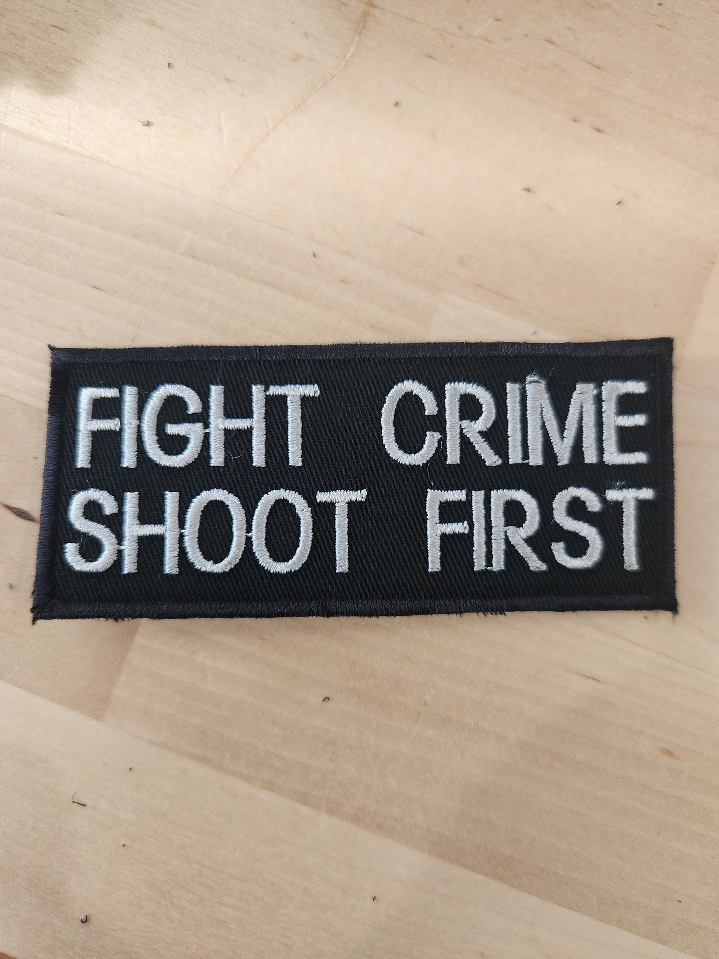 Fight crime shoot first