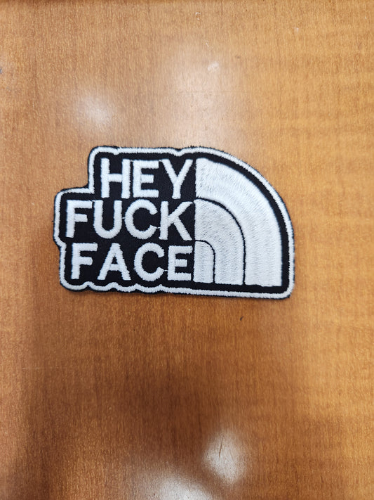 Hey fuck face