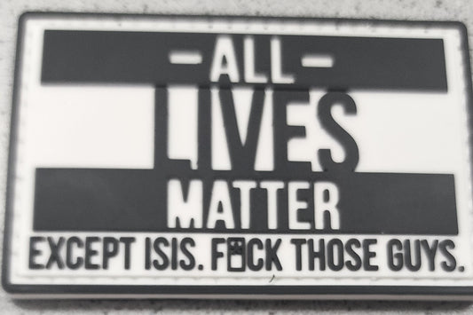 All Lives Matter except ISIS